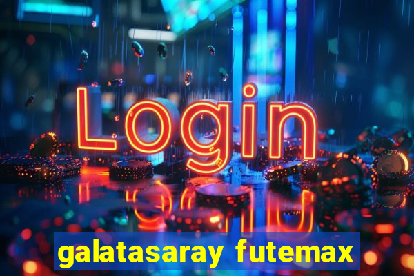 galatasaray futemax