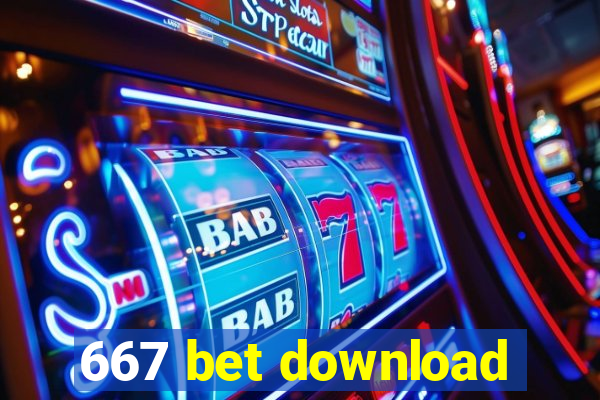 667 bet download