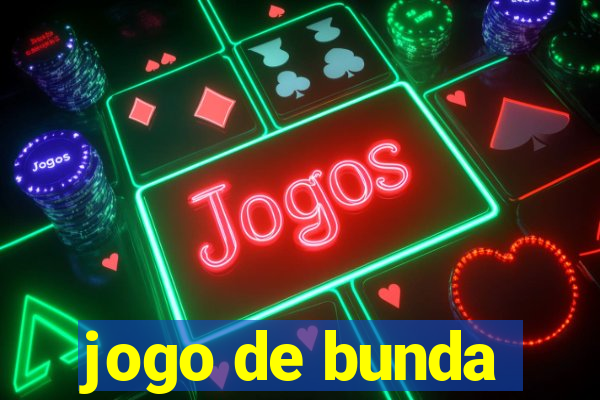 jogo de bunda