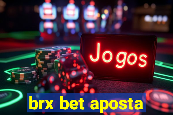 brx bet aposta