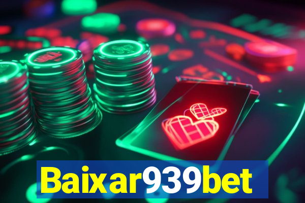 Baixar939bet