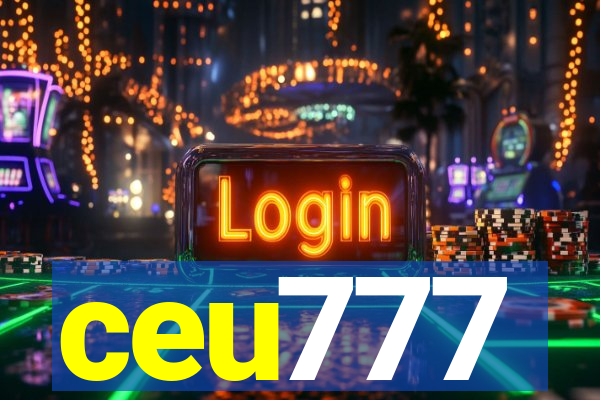 ceu777