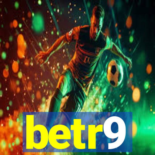 betr9