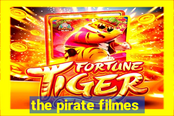 the pirate filmes