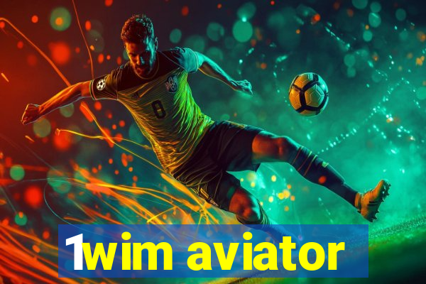 1wim aviator
