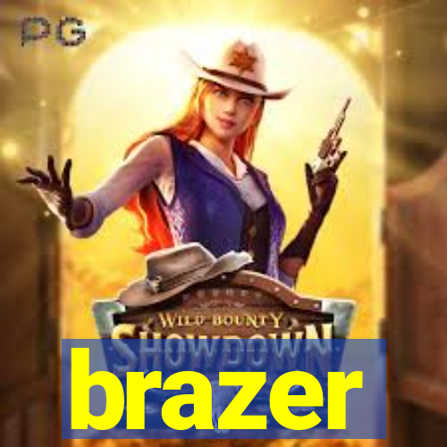 brazer