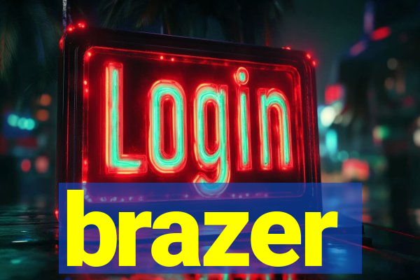 brazer