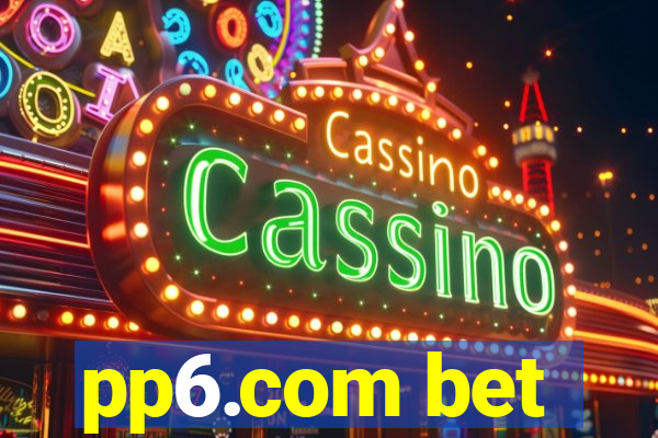 pp6.com bet