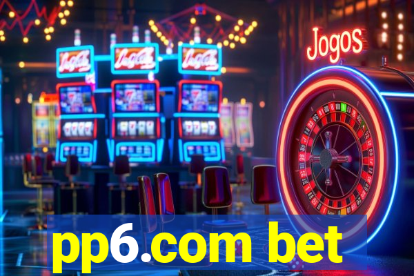 pp6.com bet