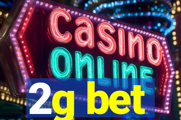 2g bet