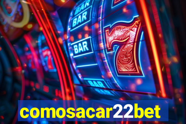 comosacar22bet