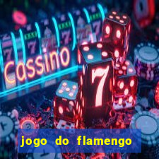 jogo do flamengo ao vivo multicanais