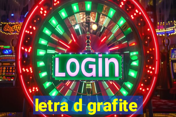 letra d grafite