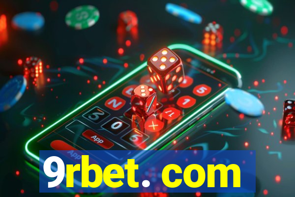 9rbet. com