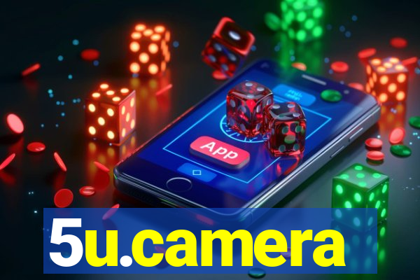5u.camera