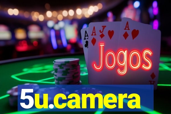 5u.camera