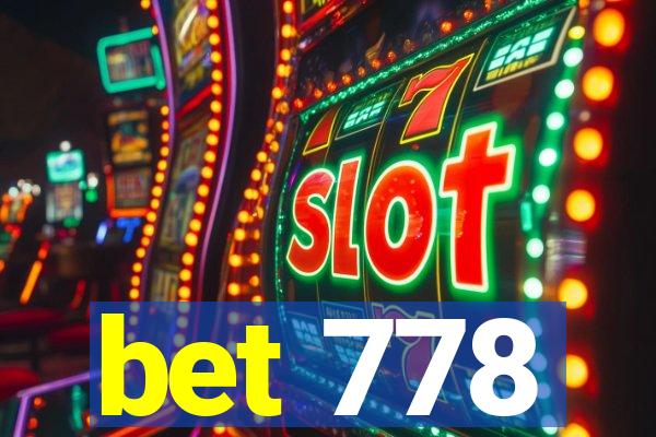 bet 778