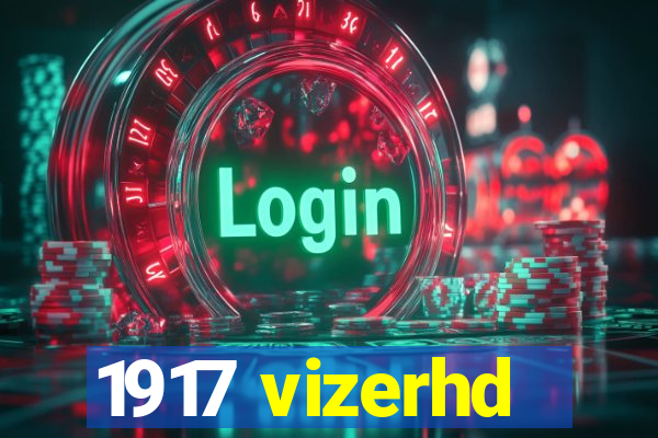 1917 vizerhd