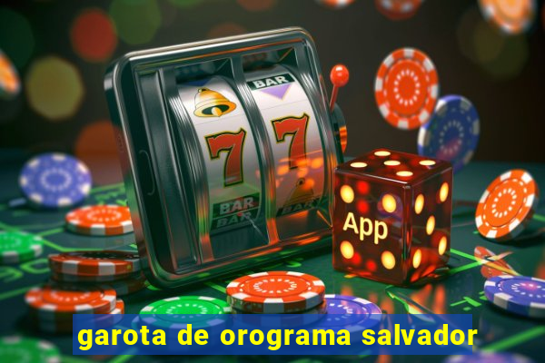 garota de orograma salvador