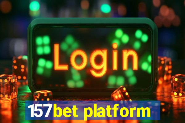 157bet platform