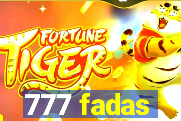 777 fadas