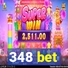348 bet