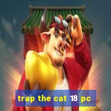 trap the cat 18 pc