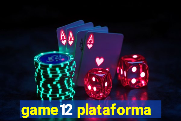game12 plataforma