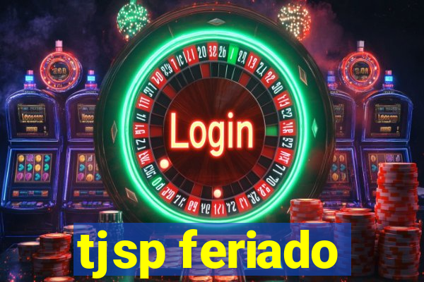 tjsp feriado