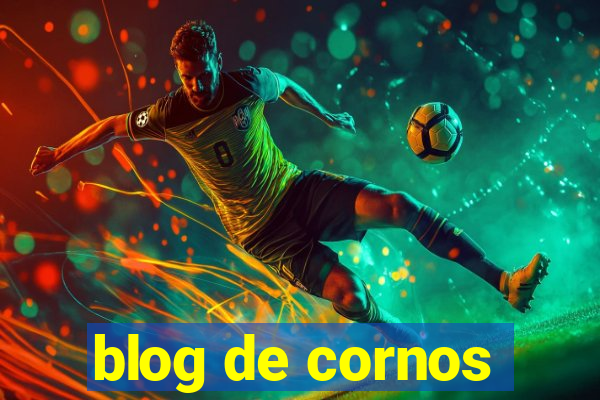 blog de cornos