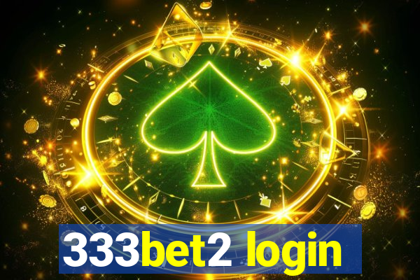 333bet2 login