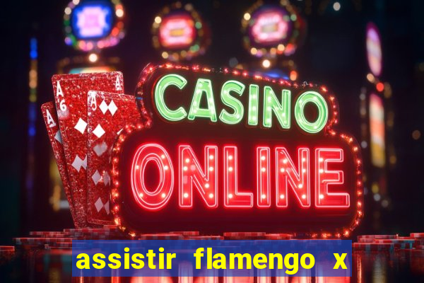 assistir flamengo x river plate ao vivo futemax