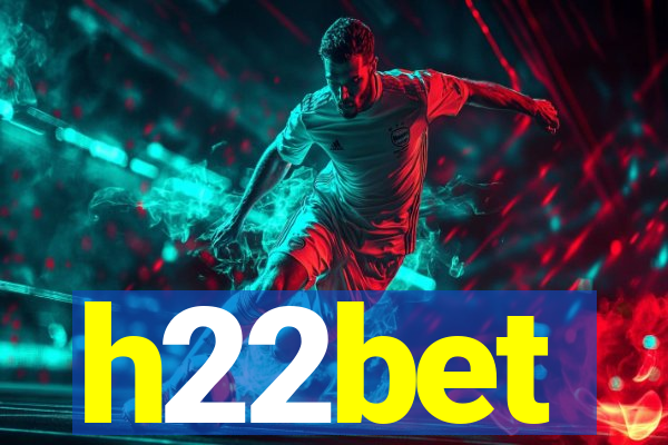 h22bet