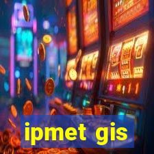 ipmet gis