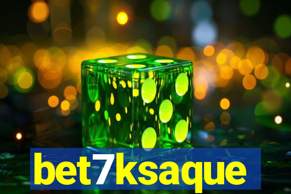 bet7ksaque