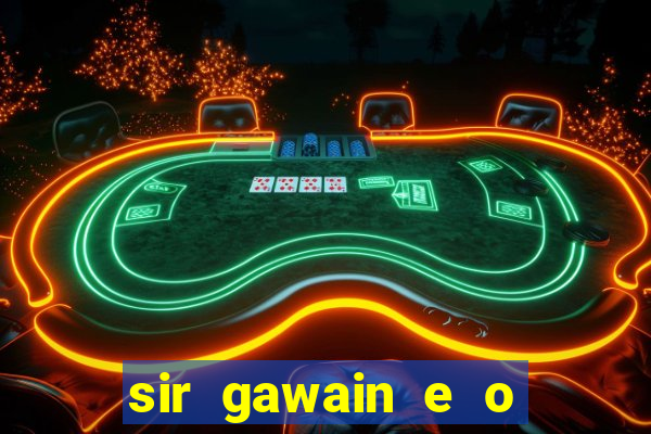 sir gawain e o cavaleiro verde tolkien pdf sir gawain e o cavaleiro verde