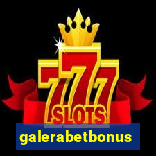 galerabetbonus