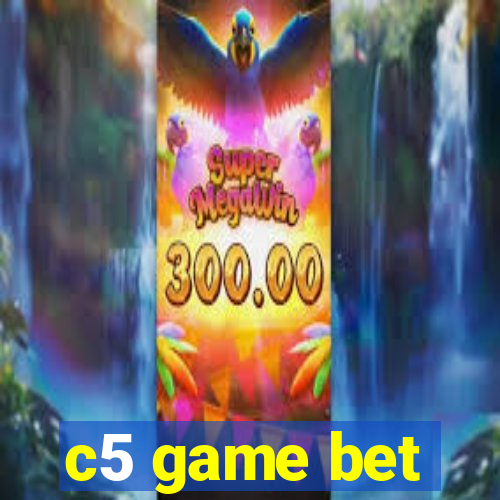 c5 game bet