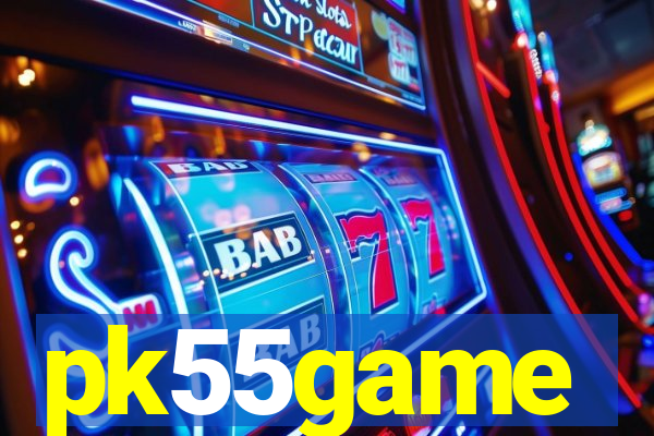 pk55game