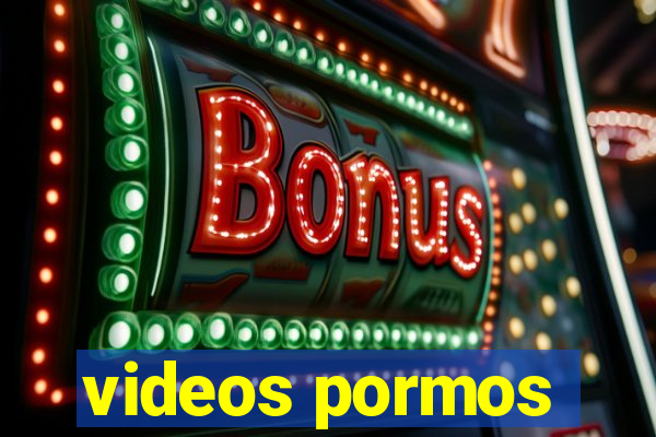 videos pormos