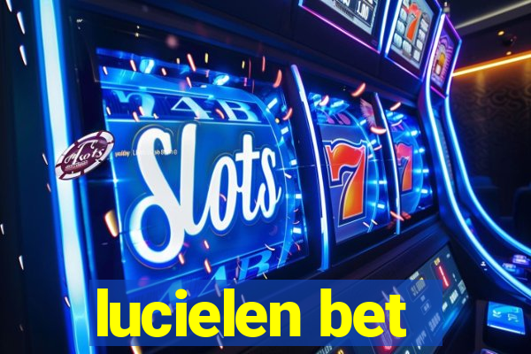 lucielen bet
