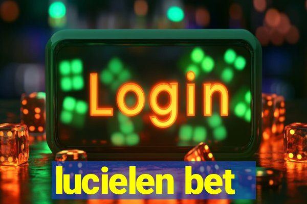 lucielen bet