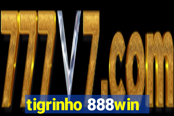 tigrinho 888win
