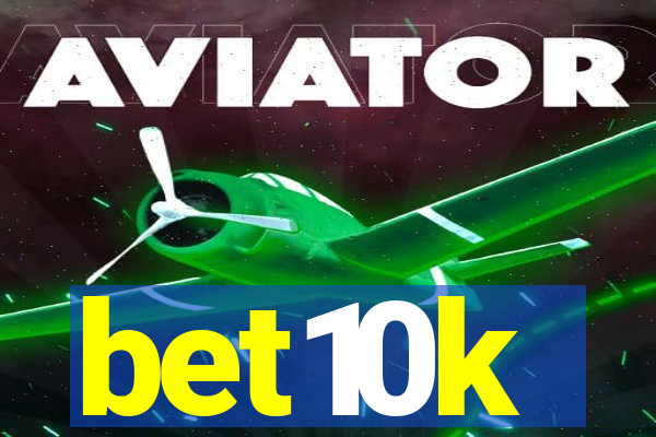 bet10k