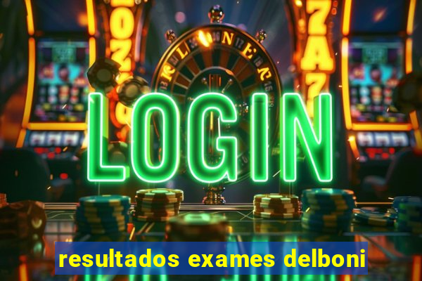 resultados exames delboni