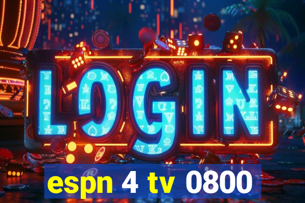 espn 4 tv 0800
