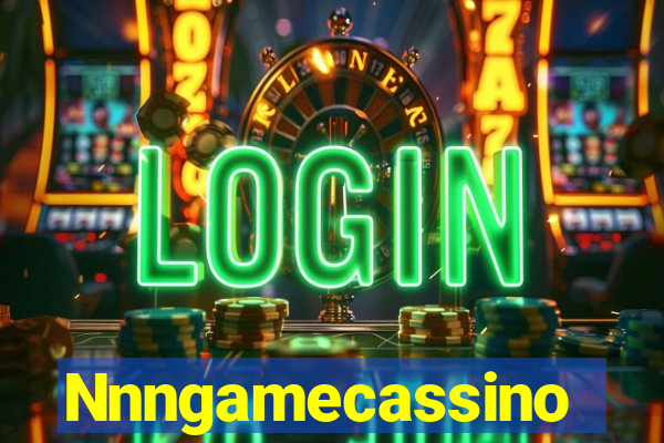 Nnngamecassino