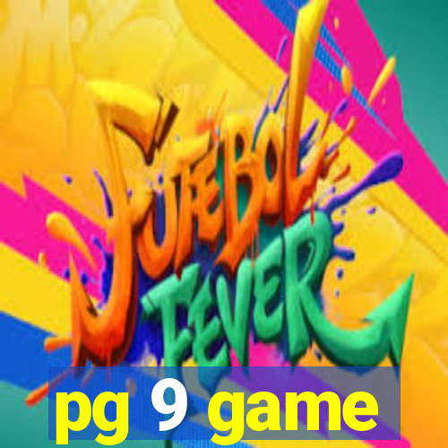 pg 9 game