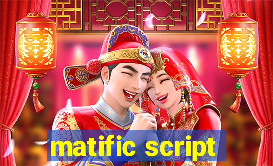 matific script