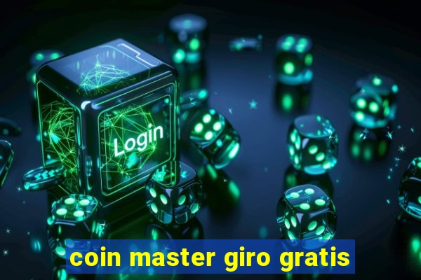 coin master giro gratis